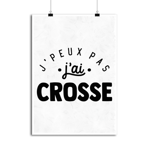 Affiche j'peux pas j'ai crosse 2