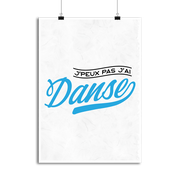 Affiche j'peux pas j'ai danse