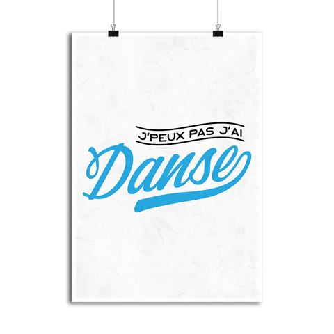 Affiche j'peux pas j'ai danse