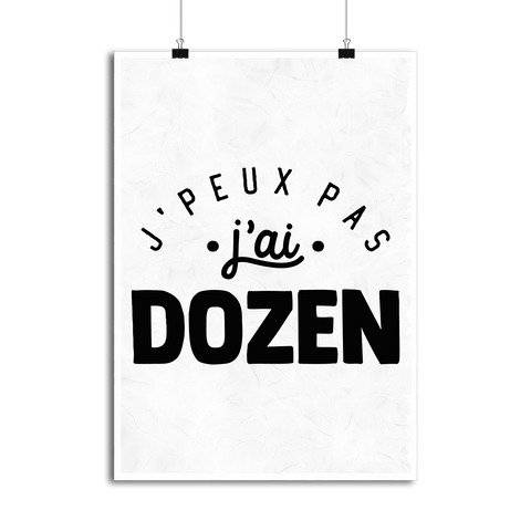 Affiche j'peux pas j'ai dozen 2
