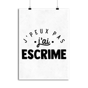 Affiche j'peux pas j'ai escrime 2