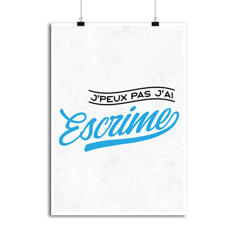 Affiche j'peux pas j'ai escrime