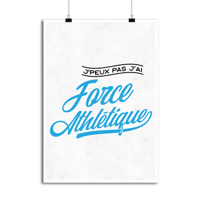 Affiche j'peux pas j'ai force athlétique