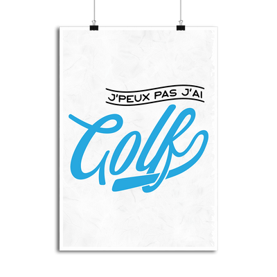 Affiche j'peux pas j'ai golf