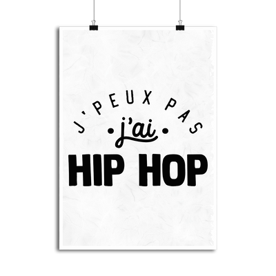 Affiche j'peux pas j'ai hip hop 2