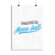 Affiche j'peux pas j'ai horse ball
