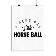 Affiche j'peux pas j'ai horse ball 2
