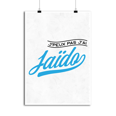Affiche j'peux pas j'ai iaïdo