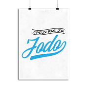 Affiche j'peux pas j'ai jodo