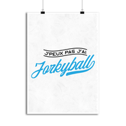 Affiche j'peux pas j'ai jorkyball