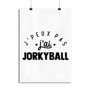 Affiche j'peux pas j'ai jorkyball 2