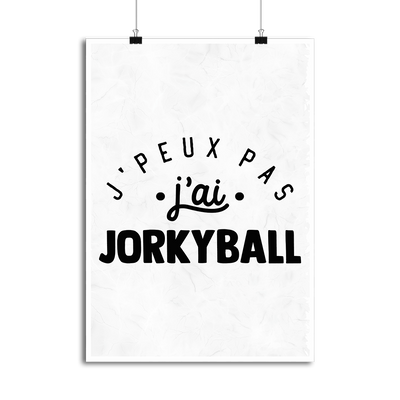 Affiche j'peux pas j'ai jorkyball 2