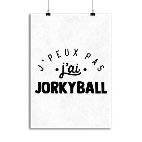 Affiche j'peux pas j'ai jorkyball 2