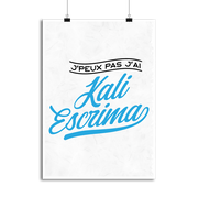 Affiche j'peux pas j'ai kali escrima