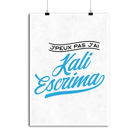 Affiche j'peux pas j'ai kali escrima