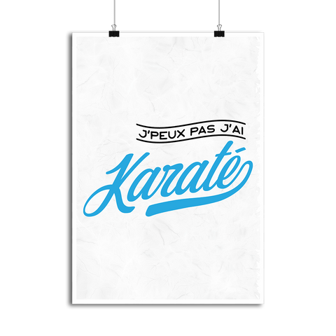 Affiche j'peux pas j'ai karaté