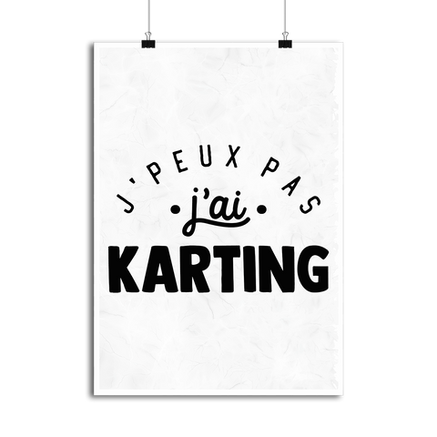 Affiche j'peux pas j'ai karting