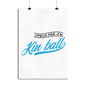 Affiche j'peux pas j'ai kin ball