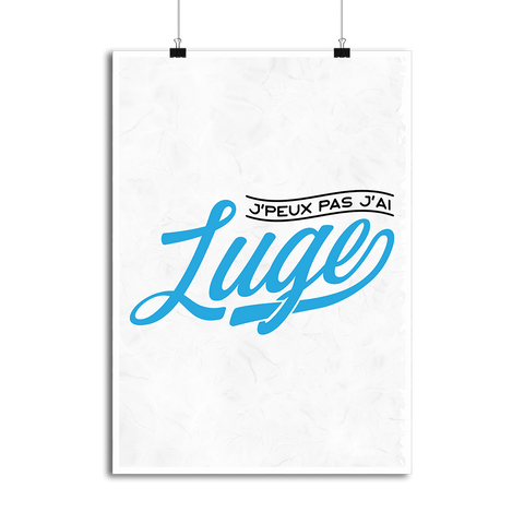 Affiche j'peux pas j'ai luge