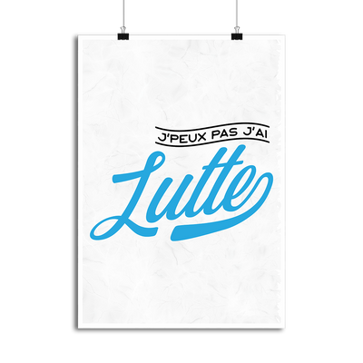 Affiche j'peux pas j'ai lutte