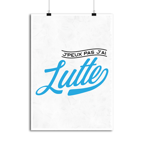 Affiche j'peux pas j'ai lutte