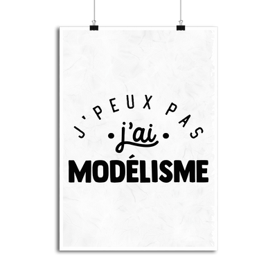 Affiche j'peux pas j'ai modélisme 2