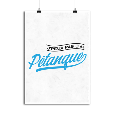 Affiche j'peux pas j'ai pétanque