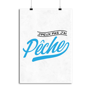 Affiche j'peux pas j'ai pêche