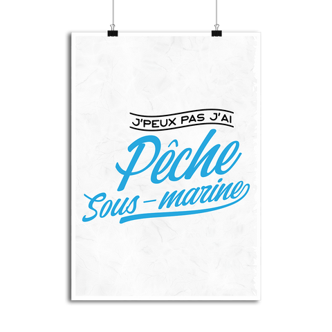 Affiche j'peux pas j'ai pêche sous marine