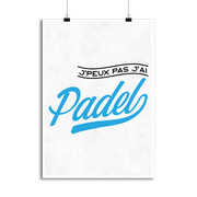 Affiche j'peux pas j'ai padel