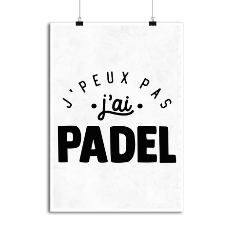 Affiche j'peux pas j'ai padel 2