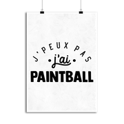Affiche j'peux pas j'ai paintball 2