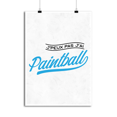 Affiche j'peux pas j'ai paintball