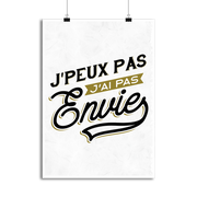 Affiche j'peux pas j'ai pas envie !