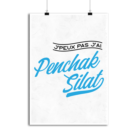 Affiche j'peux pas j'ai penchak silat