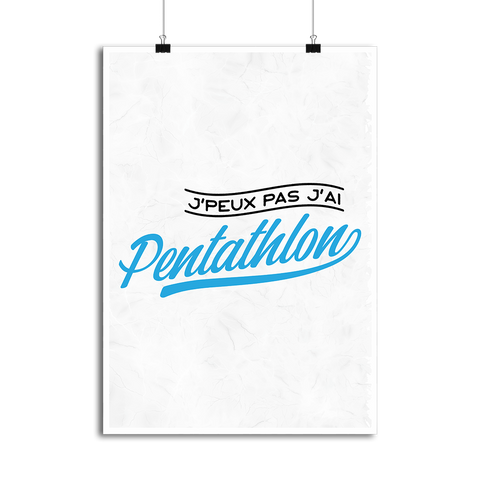Affiche j'peux pas j'ai pentathlon