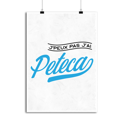 Affiche j'peux pas j'ai peteca