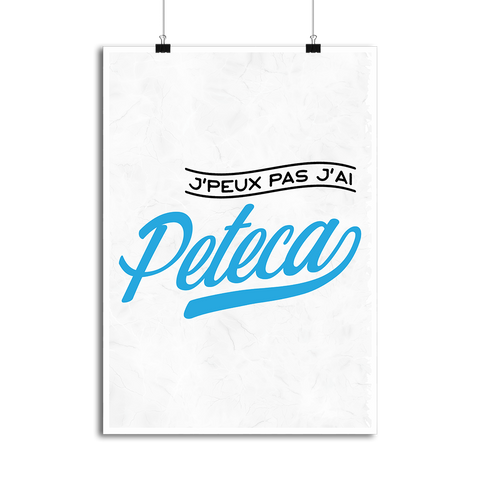 Affiche j'peux pas j'ai peteca