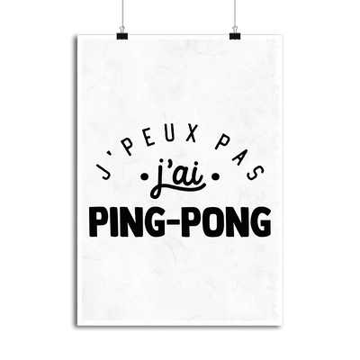 Affiche j'peux pas j'ai ping-pong 2