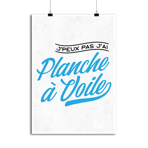 Affiche j'peux pas j'ai planche à voile