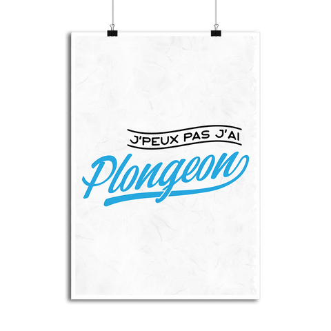 Affiche j'peux pas j'ai plongeon