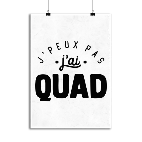 Affiche j'peux pas j'ai quad 2
