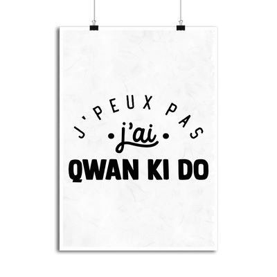 Affiche j'peux pas j'ai qwan ki do 2