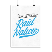 Affiche j'peux pas j'ai raid nature