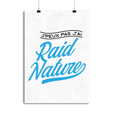 Affiche j'peux pas j'ai raid nature
