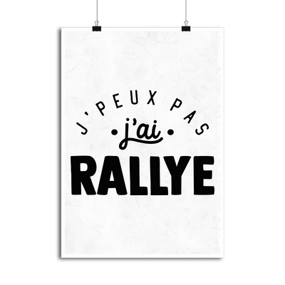 Affiche j'peux pas j'ai rallye 2