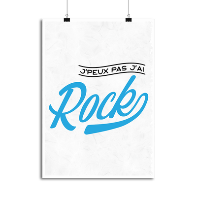Affiche j'peux pas j'ai rock