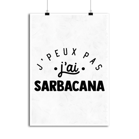 Affiche j'peux pas j'ai sarbacana 2