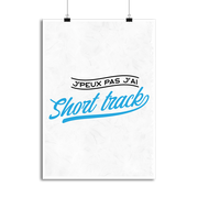Affiche j'peux pas j'ai short track