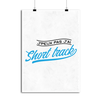 Affiche j'peux pas j'ai short track